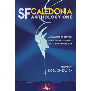 Huchu, T L SF Caledonia Anthology One: Short stories by Scottish Science Fiction, fantasy and speculative fiction writers. Huchu, T L SF Caledonia Anthology One: Short stories by Scottish Science Fiction, fantasy and speculative fiction writers.