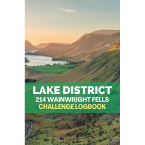 Mullins, Jake Lake District 214 Wainwright Fells Challenge Logbook: Record All 214 Wainwright Walks With OS Grid References, 5” x 8” Inches Travel Size Mullins, Jake Lake District 214 Wainwright Fells Challenge Logbook: Record All 214 Wainwright Walks With OS Grid References, 5” x 8” Inches Travel Size