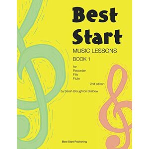 Broughton Stalbow, Sarah Best Start Music Lessons Book 1 (Second edition) Broughton Stalbow, Sarah Best Start Music Lessons Book 1 (Second edition)