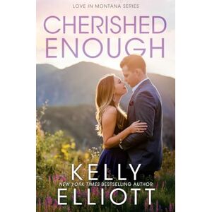 Elliott, Kelly Cherished Enough Elliott, Kelly Cherished Enough