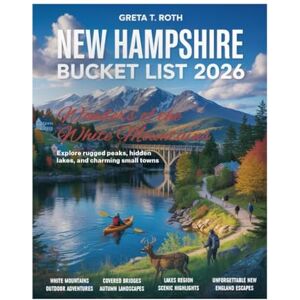 Roth New Hampshire Bucket List Guide 2026: Explore the Granite State Like a Local – Must-See Attractions, Scenic Hikes, Hidden Gems, Lakes, Small Towns & Majestic Peaks Await! Roth New Hampshire Bucket List Guide 2026: Explore the Granite State Like a Local – Must-See Attractions, Scenic Hikes, Hidden Gems, Lakes, Small Towns & Majestic Peaks Await!