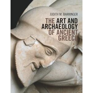 Barringer, Judith M. M The Art and Archaeology of Ancient Greece Barringer, Judith M. M The Art and Archaeology of Ancient Greece