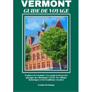 Deschamps, Léandre VERMONT GUIDE DE VOYAGE Deschamps, Léandre VERMONT GUIDE DE VOYAGE