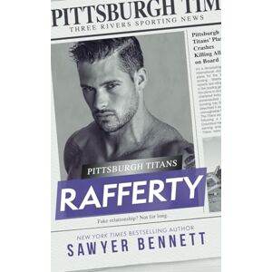 Bennett, Sawyer Rafferty: A Pittsburgh Titans Novel Bennett, Sawyer Rafferty: A Pittsburgh Titans Novel