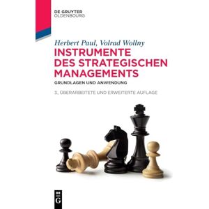 Paul, Herbert Instrumente des strategischen Managements: Grundlagen Und Anwendung (de Gruyter Studium) Paul, Herbert Instrumente des strategischen Managements: Grundlagen Und Anwendung (de Gruyter Studium)