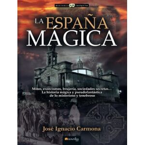 Carmona, José Ignacio La España Mágica Carmona, José Ignacio La España Mágica