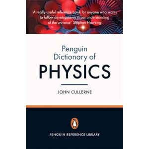Illingworth, Valerie Penguin Dictionary of Physics: Fourth Edition Illingworth, Valerie Penguin Dictionary of Physics: Fourth Edition