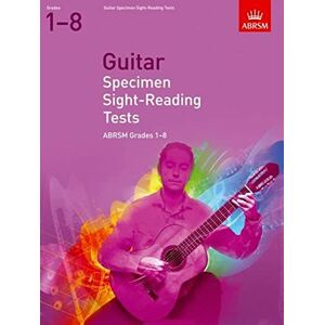 DIVERS AUTEURS Guitar Specimen Sight-Reading Tests, Grades 1-8 (ABRSM Sight-reading) DIVERS AUTEURS Guitar Specimen Sight-Reading Tests, Grades 1-8 (ABRSM Sight-reading)