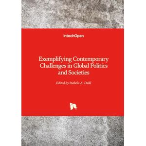 Philosophy Exemplifying Contemporary Challenges in Global Politics and Societies Philosophy Exemplifying Contemporary Challenges in Global Politics and Societies