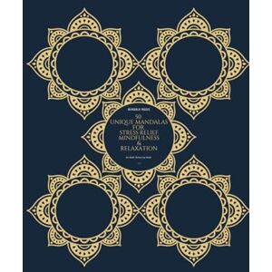 Elliott, Richard Adult Mandala Colouring Book: 50 Unique Mandalas for Stress Relief, Mindfulness, and Relaxation Elliott, Richard Adult Mandala Colouring Book: 50 Unique Mandalas for Stress Relief, Mindfulness, and Relaxation