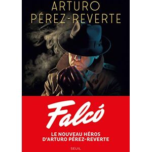 Arturo Pérez-Reverte Falcó Arturo Pérez-Reverte Falcó