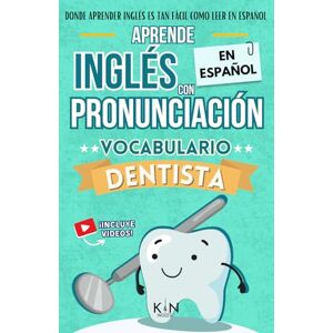 Martins, Natalia APRENDE INGLÉS EN ESPAÑOL VOCABULARIO DENTISTA / DENTIST VOCABULARY KNinglés: Inglés para Latinos / Hispanos Inglés para trabajar Inglés para ... INGLÉS ES TAN FÁCIL COMO LEER EN ESPAÑOL) Martins, Natalia APRENDE INGLÉS EN ESPAÑOL VOCABULARIO DENTISTA / DENTIST VOCABULARY KNinglés: Inglés para Latinos / Hispanos Inglés para trabajar Inglés para ... INGLÉS ES TAN FÁCIL COMO LEER EN ESPAÑOL)