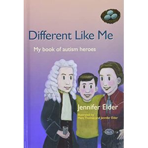 Jennifer Elder Different Like Me: My Book of Autism Heroes Jennifer Elder Different Like Me: My Book of Autism Heroes