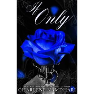 Namdhari, Charlene If Only: Stepbrother Age Gap Romance (Love Perchance) Namdhari, Charlene If Only: Stepbrother Age Gap Romance (Love Perchance)