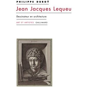 Duboÿ, Philippe Jean Jacques Lequeu: Dessinateur en architecture Duboÿ, Philippe Jean Jacques Lequeu: Dessinateur en architecture
