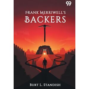 Standish, Burt L Frank Merriwell's BackersOr The Pride Of His Friends (Edition1) Standish, Burt L Frank Merriwell's BackersOr The Pride Of His Friends (Edition1)