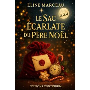 Marceau, Éline Le Sac Écarlate du Père Noël: cosy mystery patrimonial. À Vianey-sur-Aube, un sac écarlate sème des indices et conduit la scène du 24 à rendre un nom oublié sans blesser. Marceau, Éline Le Sac Écarlate du Père Noël: cosy mystery patrimonial. À Vianey-sur-Aube, un sac écarlate sème des indices et conduit la scène du 24 à rendre un nom oublié sans blesser.
