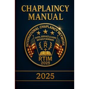 A. Fiore, Past Wilmer Basic Chaplaincy Manual: Foundations and Protocols for Integral Ministry A. Fiore, Past Wilmer Basic Chaplaincy Manual: Foundations and Protocols for Integral Ministry