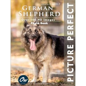 World, Our German Shepherd: Picture Perfect Photo Book World, Our German Shepherd: Picture Perfect Photo Book