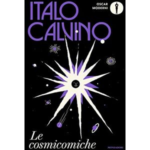 Calvino, Italo Le cosmicomiche Calvino, Italo Le cosmicomiche