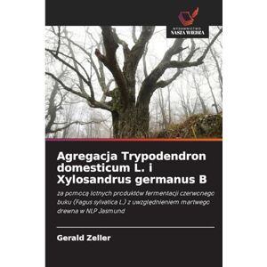 Zeller, Gerald Agregacja Trypodendron domesticum L. i Xylosandrus germanus B: za pomoc¿ lotnych produktów fermentacji czerwonego buku (Fagus sylvatica L.) z uwzgl¿dnieniem martwego drewna w NLP Jasmund Zeller, Gerald Agregacja Trypodendron domesticum L. i Xylosandrus germanus B: za pomoc¿ lotnych produktów fermentacji czerwonego buku (Fagus sylvatica L.) z uwzgl¿dnieniem martwego drewna w NLP Jasmund