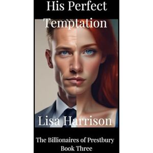 Harrison, Lisa His Perfect Temptation Harrison, Lisa His Perfect Temptation