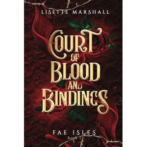 Marshall Court of Blood and Bindings: A Steamy Fae Fantasy Romance (Fae Isles) Marshall Court of Blood and Bindings: A Steamy Fae Fantasy Romance (Fae Isles)