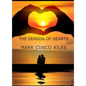 Ailes, Mark Cusco The Season Of Hearts Ailes, Mark Cusco The Season Of Hearts