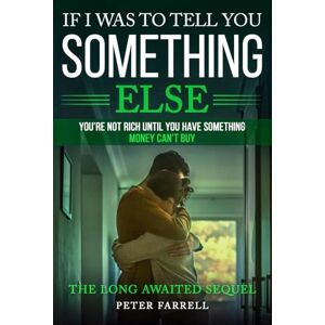 Farrell, Peter If I Was To Tell You Something Else Farrell, Peter If I Was To Tell You Something Else