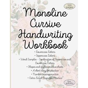Publishing, Ravisio Monoline Cursive Handwriting Practice for Adults: A Cursive Workbook for Adult Penmanship, Cursive Letter Tracing Workbook, Elegant Handwriting: Calligraphy & Hand Lettering for Beginners Publishing, Ravisio Monoline Cursive Handwriting Practice for Adults: A Cursive Workbook for Adult Penmanship, Cursive Letter Tracing Workbook, Elegant Handwriting: Calligraphy & Hand Lettering for Beginners