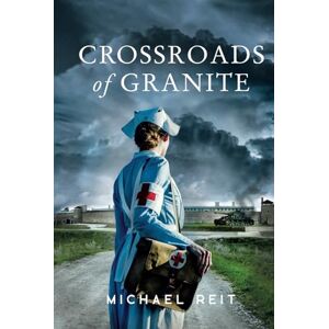 Reit, Michael Crossroads of Granite (Orphans of War) Reit, Michael Crossroads of Granite (Orphans of War)