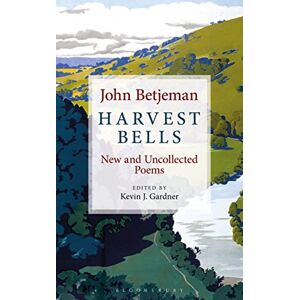 Betjeman, Sir John Harvest Bells: New and Uncollected Poems by John Betjeman Betjeman, Sir John Harvest Bells: New and Uncollected Poems by John Betjeman