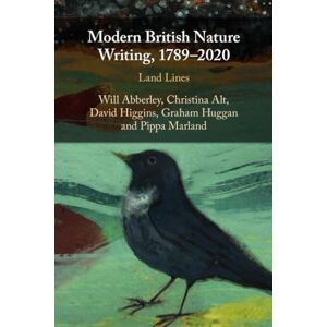 Abberley Modern British Nature Writing, 1789-2020: Land Lines Abberley Modern British Nature Writing, 1789-2020: Land Lines