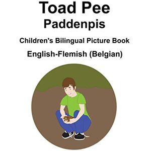 Carlson, Richard English-Flemish (Belgian) Toad Pee/Paddenpis Children's Bilingual Picture Book Carlson, Richard English-Flemish (Belgian) Toad Pee/Paddenpis Children's Bilingual Picture Book