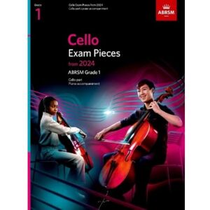 ABRSM Cello Exam Pieces from 2024, Grade 1, Cello Part & Piano Accompaniment ( Exam Pieces) ABRSM Cello Exam Pieces from 2024, Grade 1, Cello Part & Piano Accompaniment ( Exam Pieces)