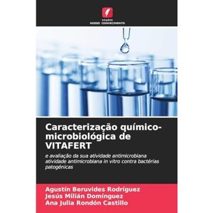 Beruvides Rodríguez, Agustín Caracterização químico-microbiológica de VITAFERT: e avaliação da sua atividade antimicrobianaatividade antimicrobiana in vitro contra bactérias patogénicas Beruvides Rodríguez, Agustín Caracterização químico-microbiológica de VITAFERT: e avaliação da sua atividade antimicrobianaatividade antimicrobiana in vitro contra bactérias patogénicas