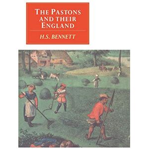 Bennett, H. S. The Pastons and their England: Studies in an Age of Transition (Canto original series) Bennett, H. S. The Pastons and their England: Studies in an Age of Transition (Canto original series)