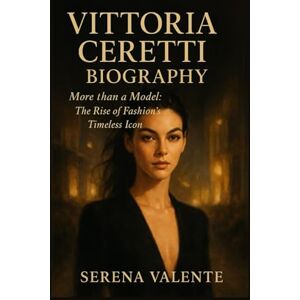 Valente, Serena Vittoria Ceretti Biography More than a Model: The Rise of Fashion’s Timeless Icon Valente, Serena Vittoria Ceretti Biography More than a Model: The Rise of Fashion’s Timeless Icon
