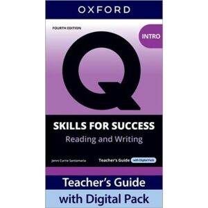 Bixby, Jennifer Q: Skills for Success Fourth Edition Intro Level Reading and Writing Teacher's Guide with Digital Pack: Print Teacher's Guide with 4 years' access to ... Resources, available on Oxford English Hub Bixby, Jennifer Q: Skills for Success Fourth Edition Intro Level Reading and Writing Teacher's Guide with Digital Pack: Print Teacher's Guide with 4 years' access to ... Resources, available on Oxford English Hub