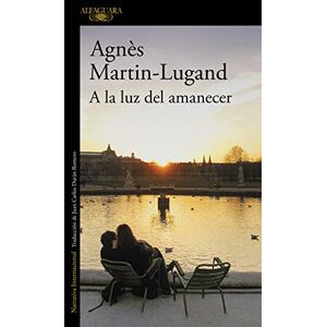 Martin-Lugand, Agnes A la luz del amanecer / In the Light of Dawn (Literaturas) Martin-Lugand, Agnes A la luz del amanecer / In the Light of Dawn (Literaturas)