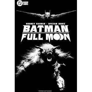 Barnes, Rodney Batman: Full Moon (DC Batman Full Moon, 1) Barnes, Rodney Batman: Full Moon (DC Batman Full Moon, 1)