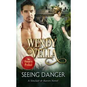 Vella, Mrs Wendy Alison Seeing Danger: Volume 2 (Sinclair and Raven) Vella, Mrs Wendy Alison Seeing Danger: Volume 2 (Sinclair and Raven)