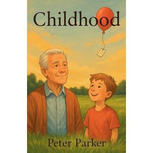 Parker, Peter Childhood Parker, Peter Childhood