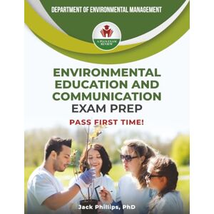 Philips ENVIRONMENTAL EDUCATION AND COMMUNICATION EXAM PREP Philips ENVIRONMENTAL EDUCATION AND COMMUNICATION EXAM PREP