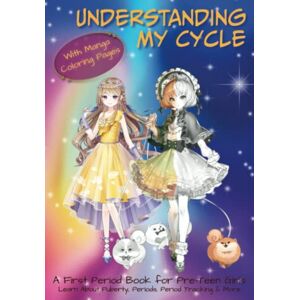 GEM Family Publishing Understanding My Cycle A First Period Book for Pre-Teen Girls: Learn About Puberty, Periods, Period Tracking & More Manga Edition GEM Family Publishing Understanding My Cycle A First Period Book for Pre-Teen Girls: Learn About Puberty, Periods, Period Tracking & More Manga Edition