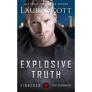 Scott Explosive Truth: A Christian Romantic Suspense (Finnegan First Responders) Scott Explosive Truth: A Christian Romantic Suspense (Finnegan First Responders)