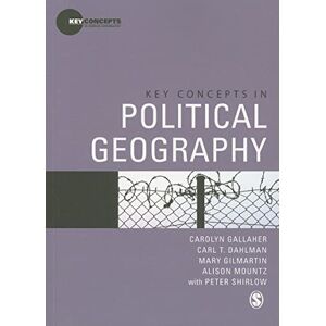 Carolyn Gallaher Key Concepts in Political Geography (Key Concepts in Human Geography) Carolyn Gallaher Key Concepts in Political Geography (Key Concepts in Human Geography)
