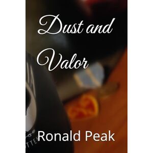 Peak, Mr Ronald D Dust and Valor Peak, Mr Ronald D Dust and Valor