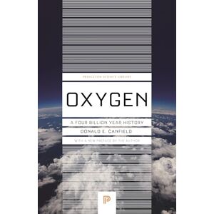 Canfield, Donald E. Oxygen: A Four Billion Year History (Princeton Science Library) Canfield, Donald E. Oxygen: A Four Billion Year History (Princeton Science Library)