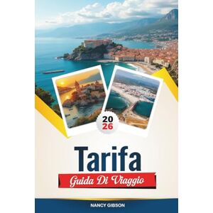 Gibson GUIDA DI VIAGGIO TARIFA 2026: Scopri la città di surf più meridionale della Spagna con sport del vento, strade storiche, osservazione dei delfini, castelli moreschi e consigli di viaggio Gibson GUIDA DI VIAGGIO TARIFA 2026: Scopri la città di surf più meridionale della Spagna con sport del vento, strade storiche, osservazione dei delfini, castelli moreschi e consigli di viaggio